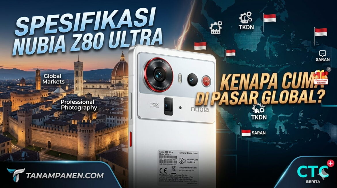 Spesifikasi Nubia Z80 Ultra: Ini Alasan Series Z Nubia Khusus Pasar Global