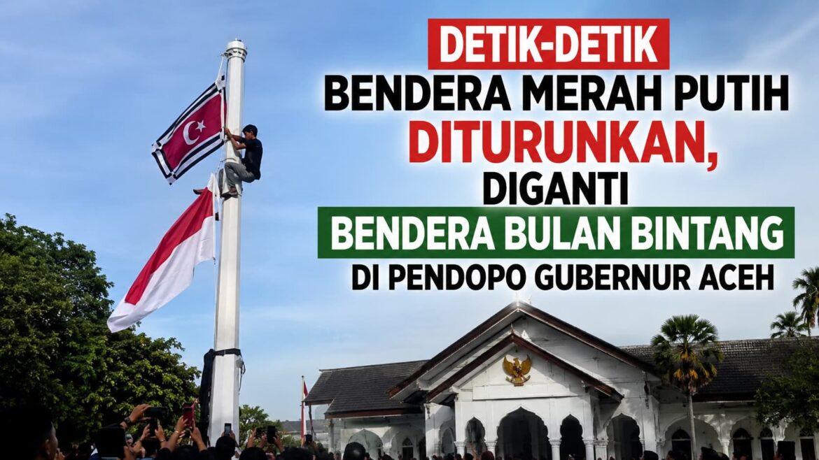 Detik-detik Bendera Merah Putih Diturunkan, Diganti Bendera Bulan Bintang di Pendopo Gubernur Aceh