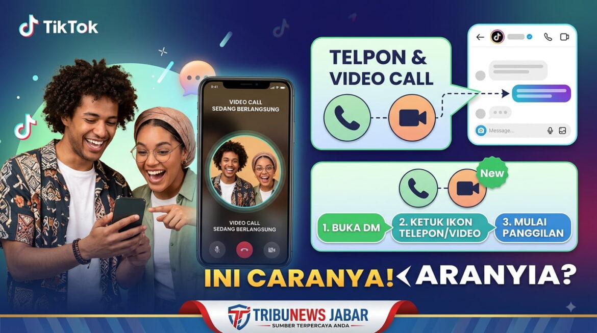 Fitur Baru TikTok Bisa Langsung Telpon dan Video Call, Ini Caranya!
